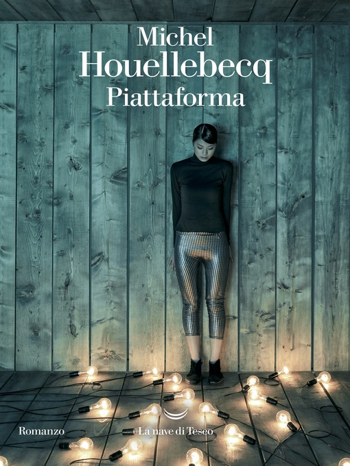 Title details for Piattaforma by Michel Houellebecq - Available